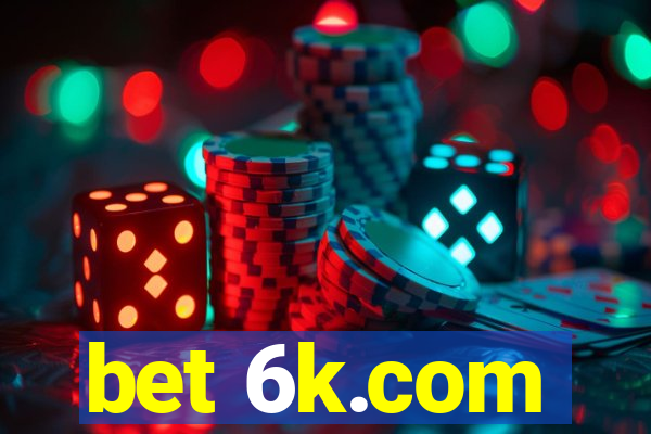 bet 6k.com